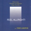 Feel Alright! (feat. Tony Lakatos)