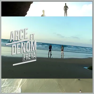 Freya (feat. Denom) - Single - Arce