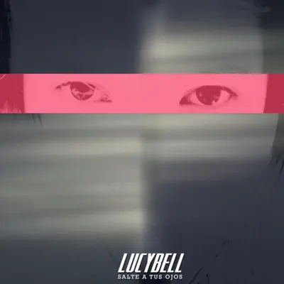 Salté a Tus Ojos - Single - Lucybell