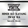 Sheryn Regis - Hindi Ko Kayang Iwan Ka