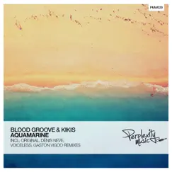 Aquamarine (Remixes) - EP by Blood Groove & Kikis album reviews, ratings, credits