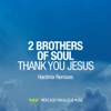 Thank You Jesus (Hardmix Remixes) - Single, 2008