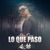 Lo Que Pasó - Single