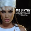 Me U Kthy (feat. Blasta) - Single