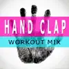 Hand Clap (Extended Workout Mix) song lyrics