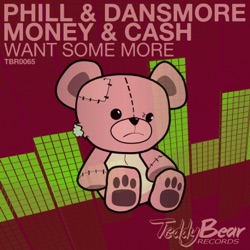 Money & Cash & Phill & Dansmore - Want Some More