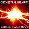 Orchestral Insanity: Extreme Trailer Music artwork