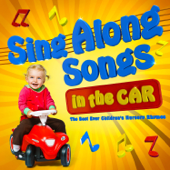 Sing Along Songs in the Car - The Best Ever Childrens Nursery Rhymes - Various Artists