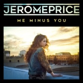 Jerome Price - Me Minus You