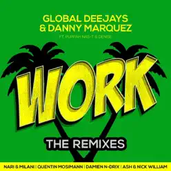 Work [feat. Puppah Nas-T & Denise] [The Remixes] - EP - Global Deejays
