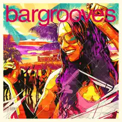 Bargrooves Summer Sessions 2016 by Various Artists album reviews, ratings, credits