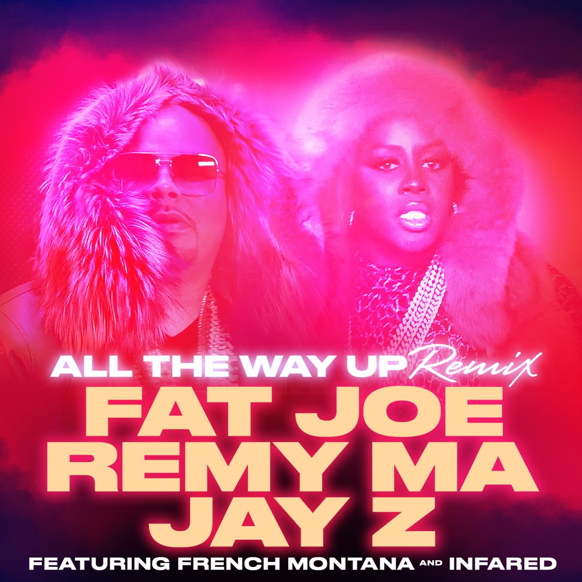 Fat Joe, Remy Ma & 傑 斯 的(All the Way Up (feat. 