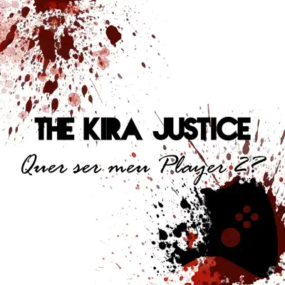 Quer Ser Meu Player 2? - Single - The Kira Justice