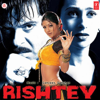 Rishtey (Original Motion Picture Soundtrack) - Sanjeev-Darshan