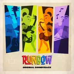 13AM Presents: Runbow Original Soundtrack - Dan Rodrigues 13AM Presents: Runbow Original Soundtrack - Dan Rodrigues