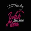 Wish You Were Mine - Single album lyrics, reviews, download