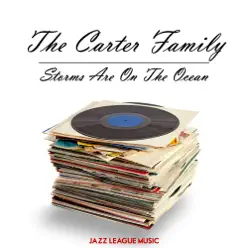 Storms Are On the Ocean - The Carter Family