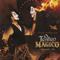 Segundo Ato - O Teatro Mágico