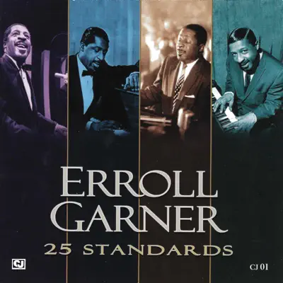 25 Standards - Erroll Garner 25 Standards - Erroll Garner