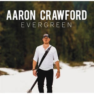 Aaron Crawford - Evergreen - Line Dance Music