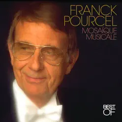 Mosaïque musicale - Triple Best of - Franck Pourcel Mosaïque musicale - Triple Best of - Franck Pourcel