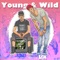 Young & Wild - LCA lyrics