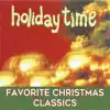 Holiday Time: Favorite Christmas Classics album lyrics, reviews, download