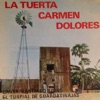 La Tuerta Carmen Dolores