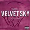 Velvet Sky (feat. Dave East) - Single album lyrics, reviews, download
