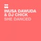 She Danced - DJ Chick & Inusa Dawuda lyrics