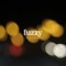 Fuzzy - Fuzzy Bubble lyrics