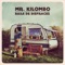 Se Viene, Se Va (feat. Jenny And The Mexicats) - Mr. Kilombo lyrics