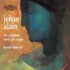 Alain: The Complete Works for Organ album lyrics, reviews, download