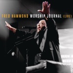 Fred Hammond - Father Jesus Spirit (Live)