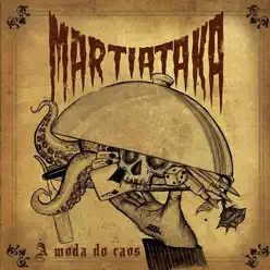 À Moda Do Caos - Martiataka