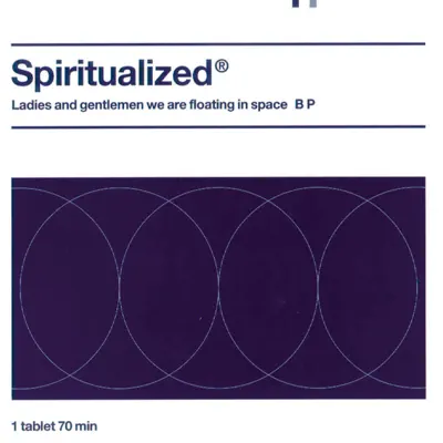 Ladies and Gentlemen We Are Floating In Space / Pill-Packaging - Spiritualized Ladies and Gentlemen We Are Floating In Space / Pill-Packaging - Spiritualized