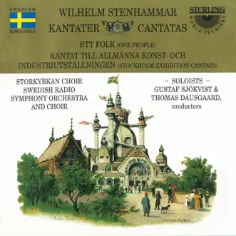 Stenhammar: One People - Stockholm Exhibition Cantata by Swedish Radio Symphony Orchestra, Storkyrkan Choir, Swedish Radio Choir, Thomas Dausgaard, Gustaf Sjökvist & Various Artists album reviews, ratings, credits