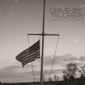 Drive-By Truckers - Guns Of Umpqua