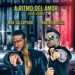 A Ritmo del Amor (Estilo Urbano) by Maximo Music & Max Salsapura album reviews, ratings, credits