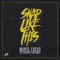 Snap Like This (feat. Artifakts & Jesus Coomes) - Manic Focus lyrics