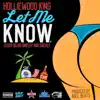 Let Me Know (feat. Ceddy Bo, Big Omeezy & Sirealz) - Single album lyrics, reviews, download