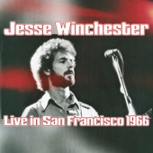 Jesse Winchester Live In San Francisco 1966 artwork