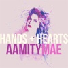 AamityMae - Hands/Hearts