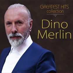 الألبوم Greatest Hits Collection By Dino Merlin تحميل مجاني Mp3