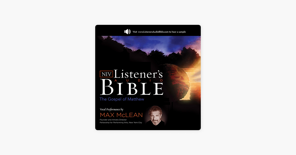 Listener S Audio Bible New International Version Niv 01 Matthew Vocal Performance By Max Mclean Unabridged On Apple Books