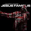 Jesus Famous album lyrics, reviews, download