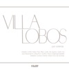 Villa-Lobos por Solistas