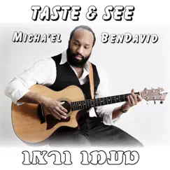 Taste & See by Micha'el Ben David album reviews, ratings, credits