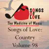 Songs of Love: Country, Vol. 98 album lyrics, reviews, download