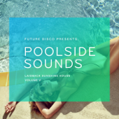 Future Disco Presents: Poolside Sounds, Vol. 5 - Blandade Artister